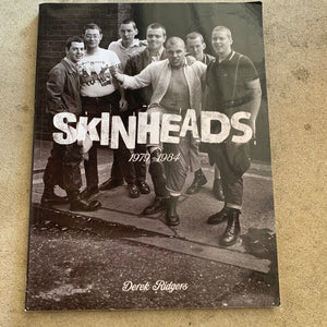 Skindheads 1979-1984 by Derek Rogers