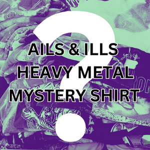 Ails & Ills "Heavy Metal" Mystery Shirt