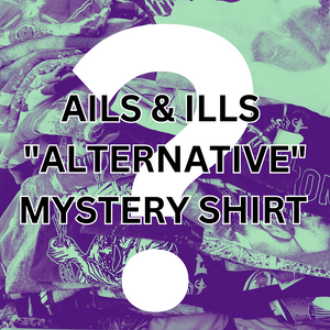 Ails & Ills "Alternative" Mystery Shirt