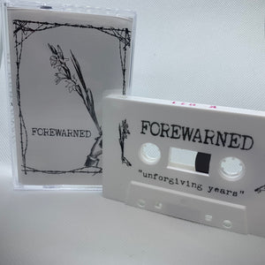 Forewarned "unforgiving years" white cassette /200